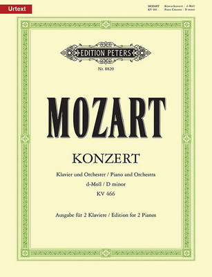 Piano Concerto No. 20 in D Minor K466 (Edition for 2 Pianos) - Mozart, Wolfgang Amadeus (Composer), and Wolff, Christoph (Composer), and Zacharias, Christian (Composer)