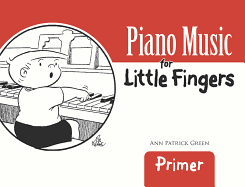 Piano Music For Little Fingers Primer