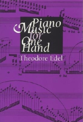 Piano Music for One Hand - Edel, Theodore