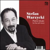 Piano Music for the Left Hand - Stefan Warzycki (piano)
