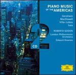 Piano Music of the Americas - Dieter Sonntag (flute); Richard Metzler (piano); Roberto Szidon (piano); Walter Stangl (viola); London Philharmonic Orchestra; Edward Downes (conductor)
