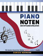 Piano Noten der mittleren Spielstufe: Die besten klassischen St?cke farblich codiert + Audio