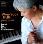Piano Recital: Franck, Lee, Ravel, Rachmaninov - Won-Sook Hur (piano)