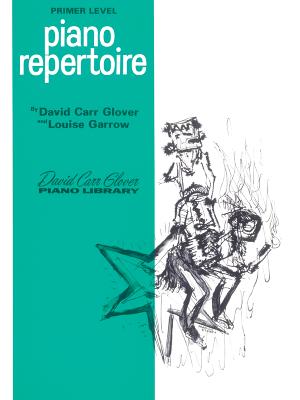 Piano Repertoire: Primer - Glover, David Carr, and Garrow, Louise