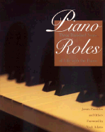 Piano Roles: Three Hundred Years of Life with the Piano