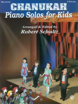 Piano Solos for Kids: Chanukah - Schultz, Robert