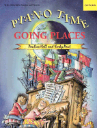 Piano Time Going Places - Hall, Pauline, MB (Composer)