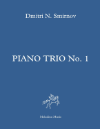 Piano Trio No. 1: Full score and parts