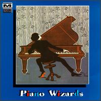 Piano Wizards - Various Artists