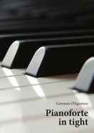 Pianoforte in Tight