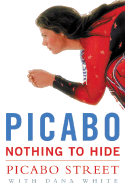 Picabo: Nothing to Hide