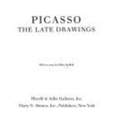 Picasso : the late drawings - Hoffeld, Jeffrey, and Picasso, Pablo