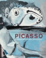 Picasso: Von Mougins Nach Baden-Baden  Der Spate Picasso