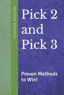 Pick 2 and Pick 3: Proven Methods to Win!