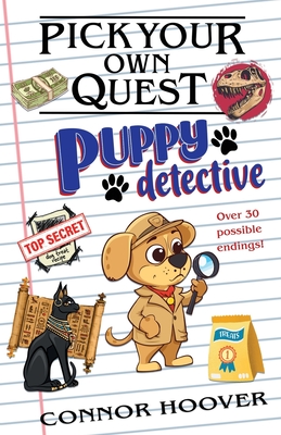 Pick Your Own Quest: Puppy Detective - Hoover, Connor