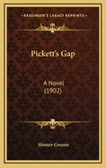 Pickett's Gap: A Novel (1902)