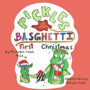 Pickles and Basghetti: First Christmas