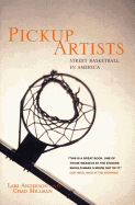 Pickup Artists: Street Basketball in America