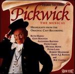 Pickwick: The Musical [Highlights from the Original Cast Recording]