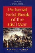 Pictorial Field Book of the Civil War: Journeys Through the Battlefields in the Wake of Conflict