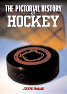 Pictorial History of Hockey - Romain, Joseph, and Duplacey, James