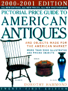 Pictorial Price Guide to American Antiques 2000-2001: 2000-2001 - Hammond, Dorothy