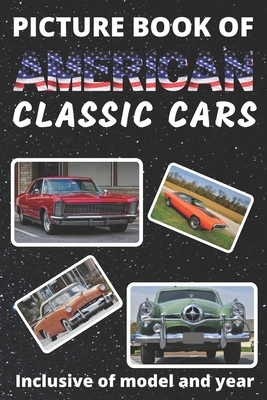 Picture Book of American Classic Cars: For Seniors with Dementia Large Print Dementia Activity Book for Car Lovers Present/Gift Idea for Alzheimer/Stroke/ Parkinson Patients - Books, Mountain Top