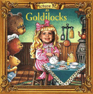 Picture me as Goldilocks