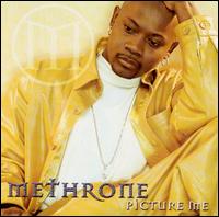 Picture Me - Methrone