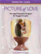 Picture of Love Presenter's Guide for Engaged Couples Catholic