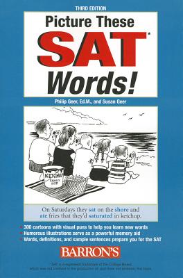 Picture These SAT Words! - Geer, Philip, and Geer, Susan