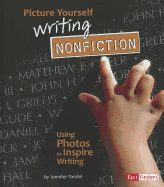 Picture Yourself Writing Nonfiction: Using Photos to Inspire Writing