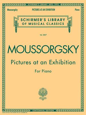 Pictures at an Exhibition (1874): Centennial Edition - Mussorgsky, Modest (Composer)