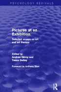 Pictures at an Exhibition (Psychology Revivals): Selected Essays on Art and Art Therapy