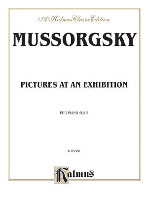 Pictures at an Exhibition - Mussorgsky, Modest (Composer)