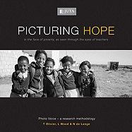 Picturing Hope: In the Face of Poverty, as Seen Through the Eyes of Teachers