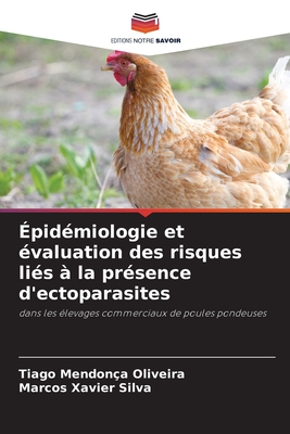 ?pid?miologie et ?valuation des risques li?s ? la pr?sence d'ectoparasites - Oliveira, Tiago Mendon?a, and Xavier Silva, Marcos