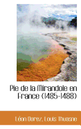 Pie de La Mirandole En France (1485-1488)