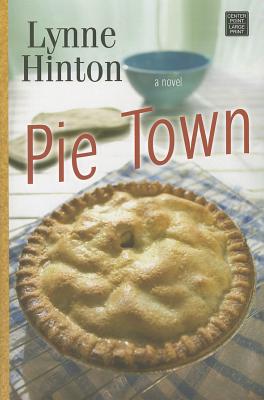 Pie Town - Hinton, Lynne