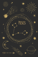 Pieces: Horoscope Journal - Zodiac Notebook - A Great Pieces Gift