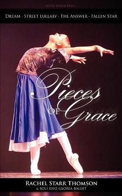 Pieces of Grace (And What They Mean) - Thomson, Rachel Starr