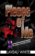 Pieces of Me: The Anna Frazier Story