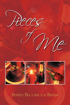 Pieces of Me - Harris, Beverly Brockington