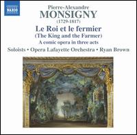 Pierre-Alexandre Monsigny: Le Roi et le fermier - David Newman (baritone); Delores Ziegler (mezzo-soprano); Dominique Labelle (soprano); Jeffrey Thompson (tenor);...