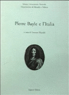 Pierre Bayle E L"italia - Bianchi, Lorenzo