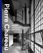 Pierre Chareau: Modern Architecture and Design