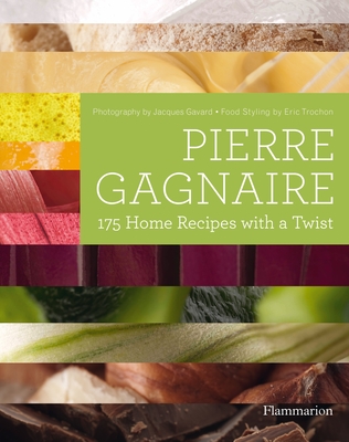 Pierre Gagnaire: 175 Home Recipes with a Twist - Gagnaire, Pierre