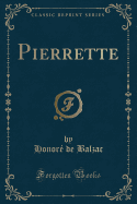 Pierrette (Classic Reprint)