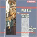 Piet Kee Plays Hindemith and Reger