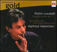 Pietro Locatelli: Concerto grossi, Op. 7 - Thorsten Rosenbusch (violin); Carl Philipp Emanuel Bach Chamber Orchestra; Hartmut Haenchen (conductor)